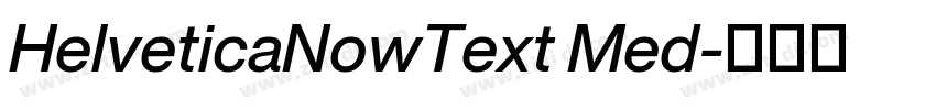 HelveticaNowText Med字体转换